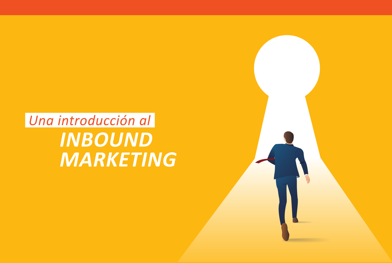 Introducción al Inbound Marketing Descarga este E BOOK Gratuito