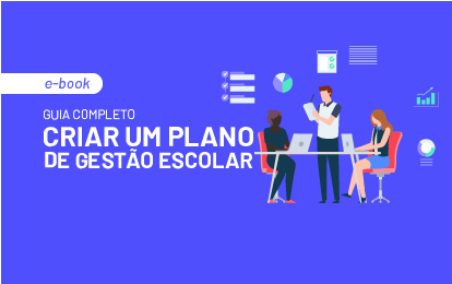 eBook Guia completo criar um plano de gestão escolar