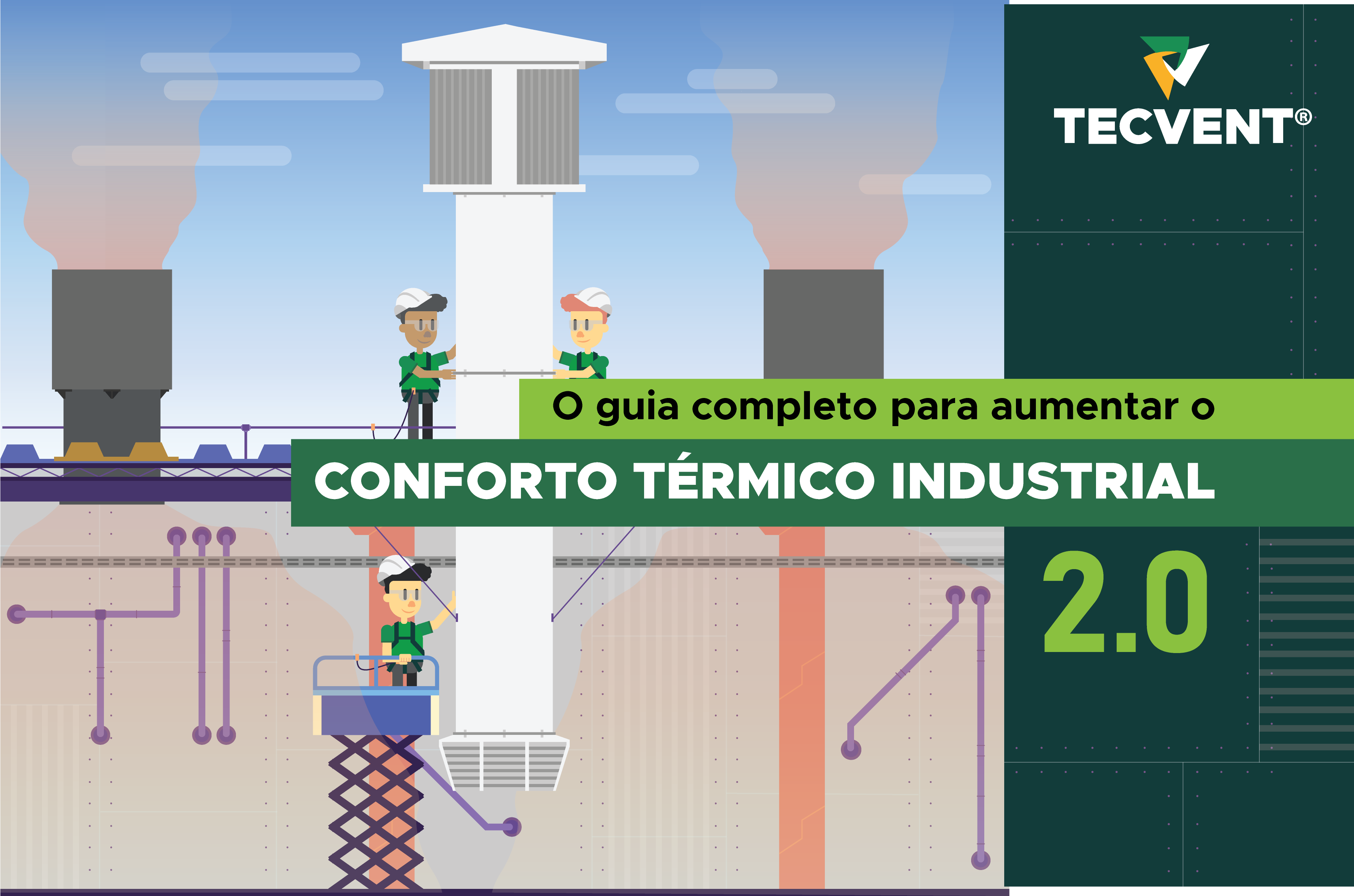 O guia completo para aumentar o conforto térmico industrial 2 0