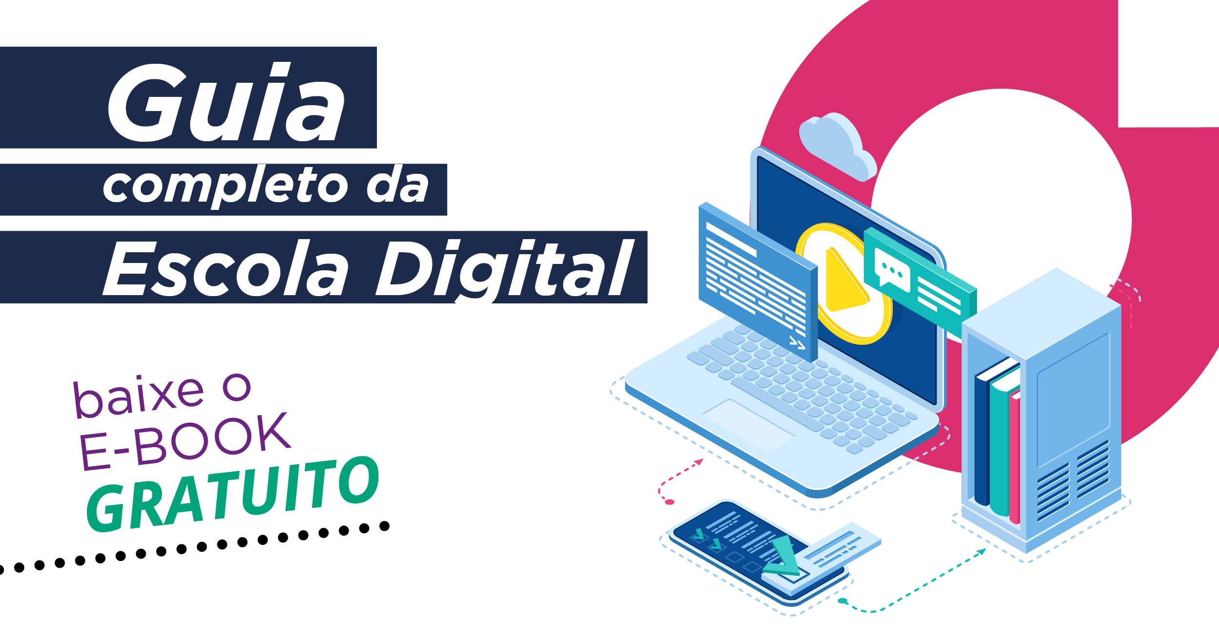 E book Guia Completo da Escola Digital SOMOS Educação