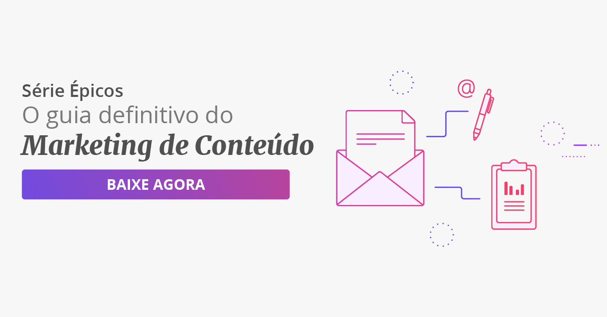 O Guia Definitivo do Marketing de Conteúdo