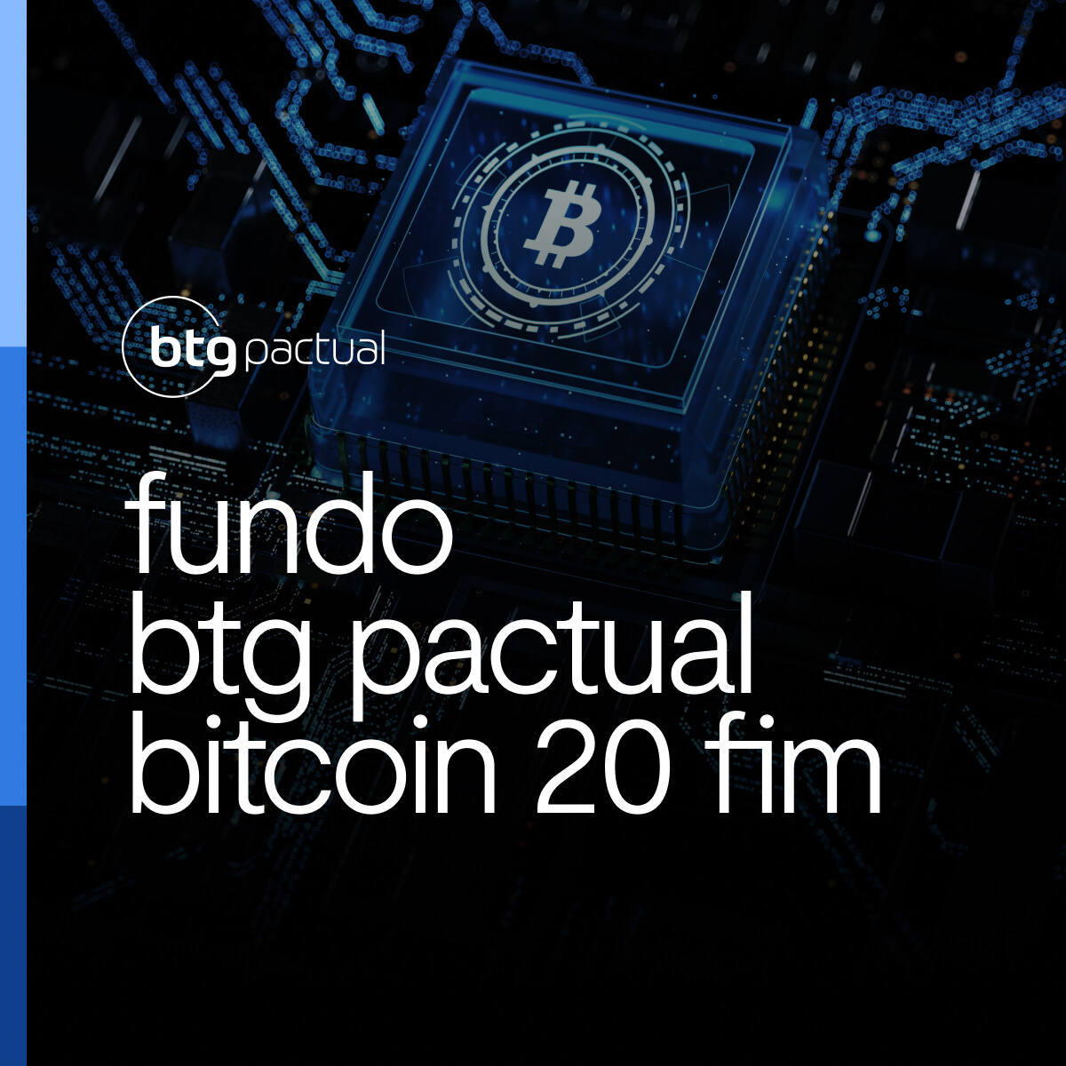 Fundo BTG Pactual Bitcoin 20 FIM