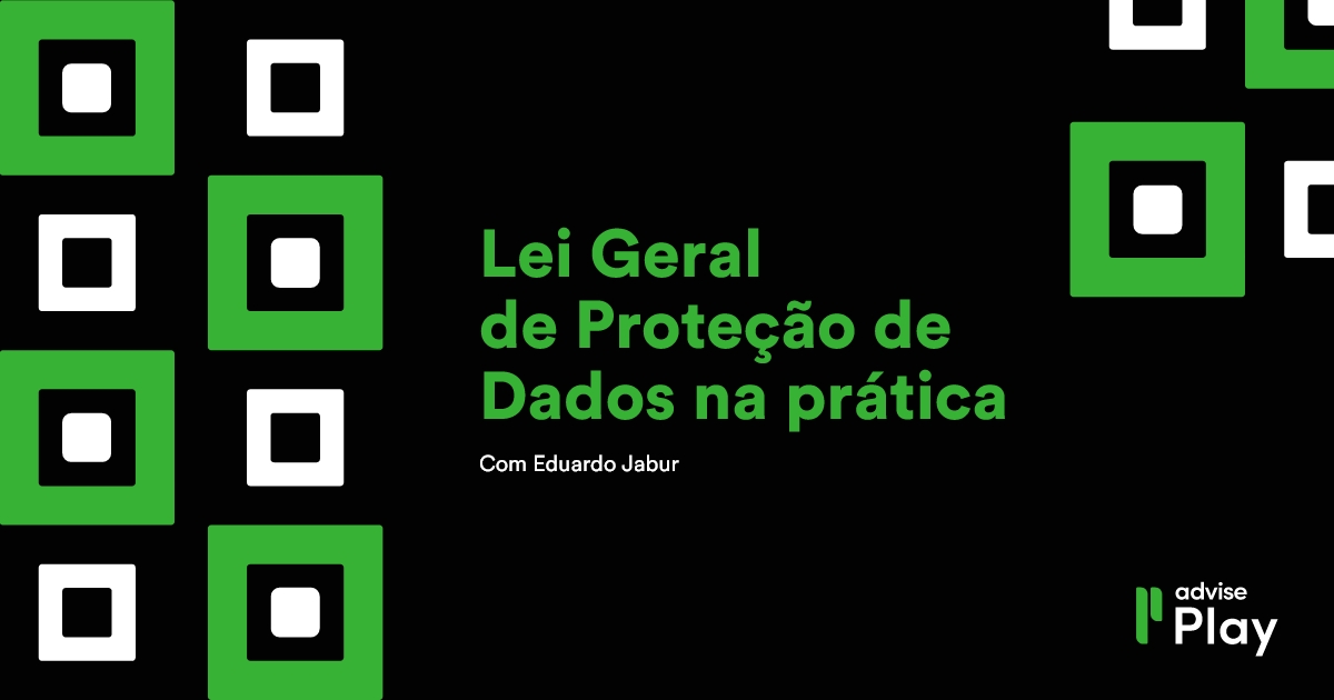 Curso de LGPD - Lei Geral de Proteção de Dados na prática