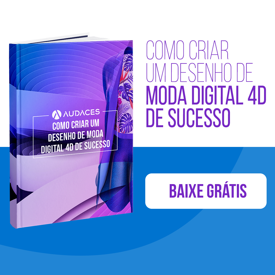 Como criar um desenho de moda digital 4D de sucesso | Audaces