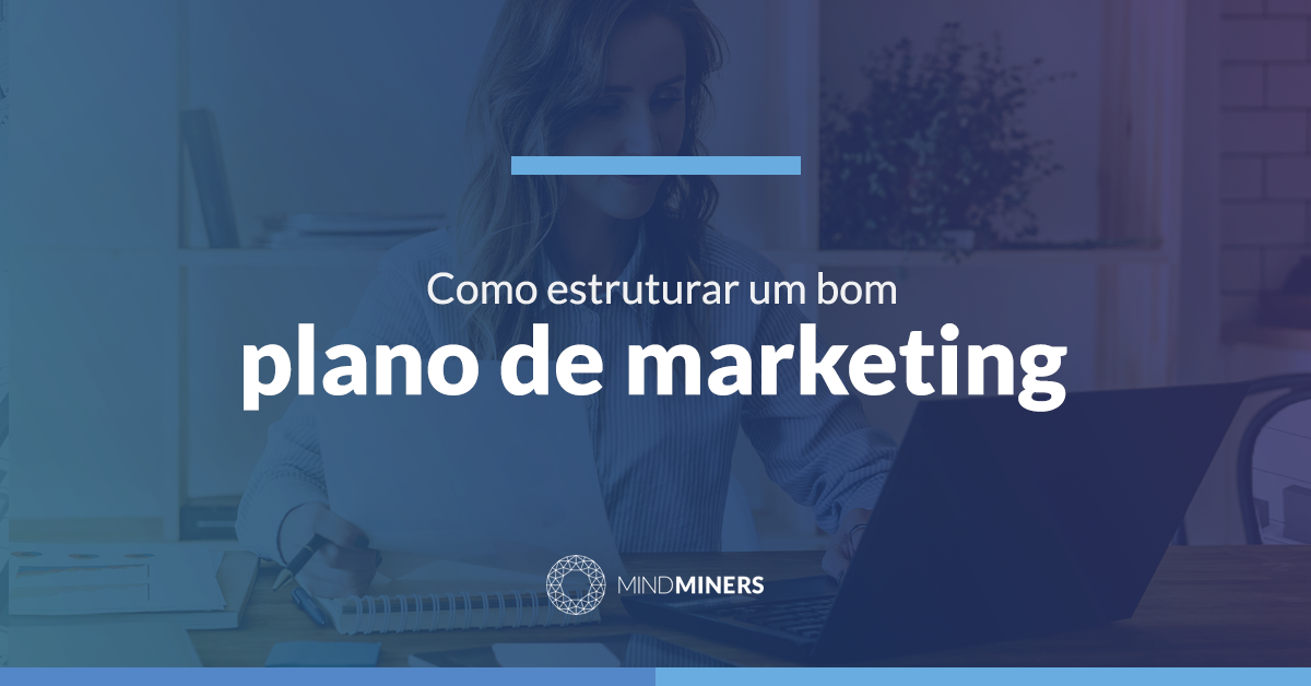 E Book Como Estruturar Um Bom Plano De Marketing MindMiners