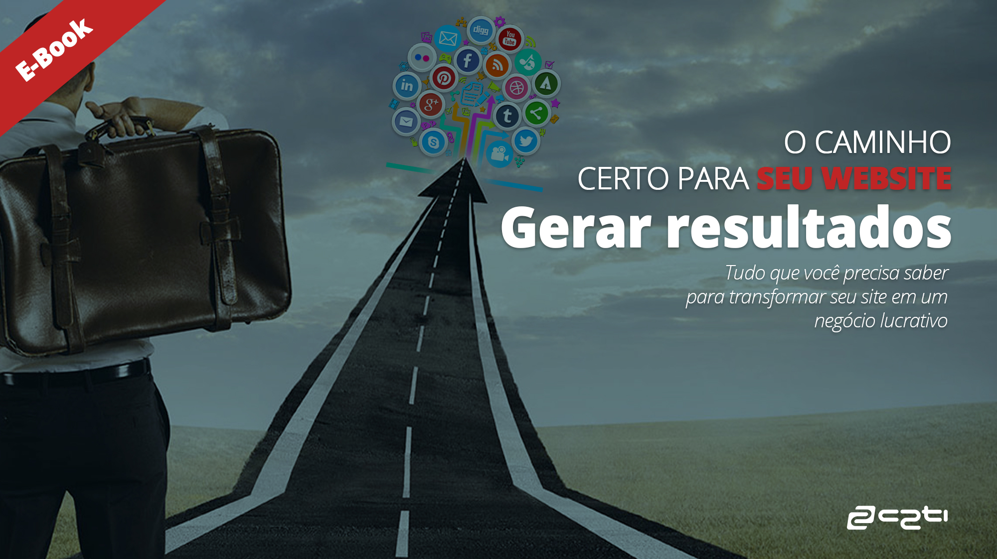 Ebook O Caminho certo para seu site gerar resultados incríveis