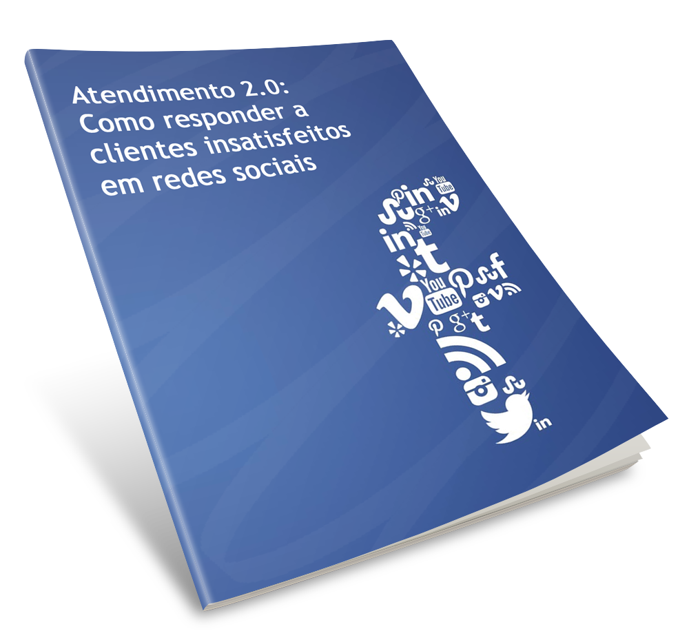 Atendimento 2.0: como responder a clientes insatisfeitos em redes sociais