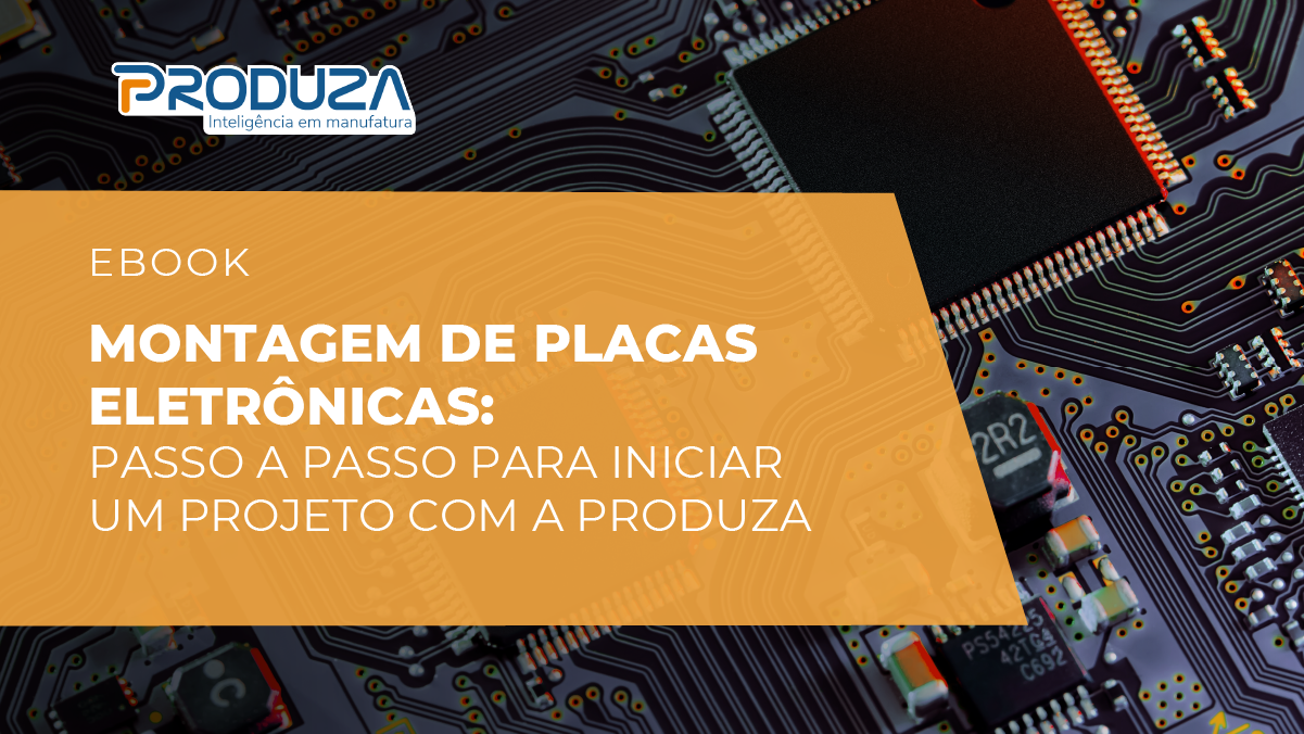 Montagem De Placas Eletr Nicas Passo A Passo Para Iniciar Um Projeto Com A Produza