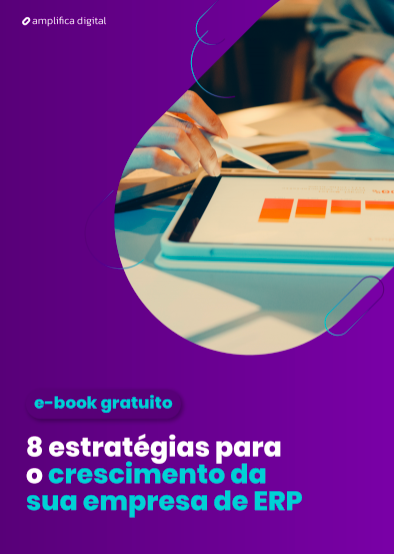 8 Estratégias para o Crescimento da sua Empresa de ERP