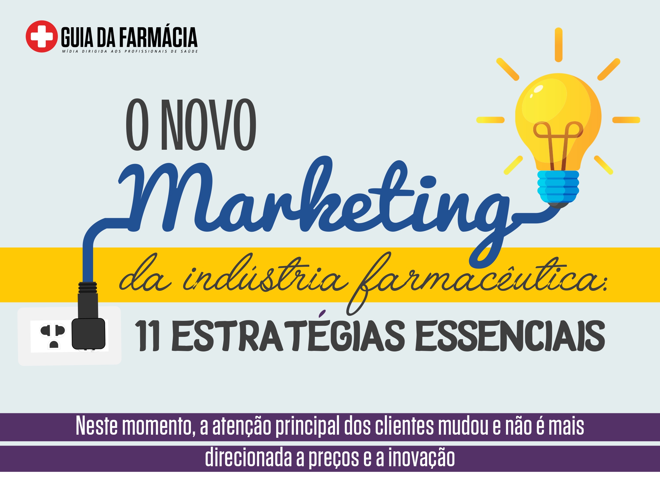 O novo marketing da indústria farmacêutica - 11 estratégias essenciais