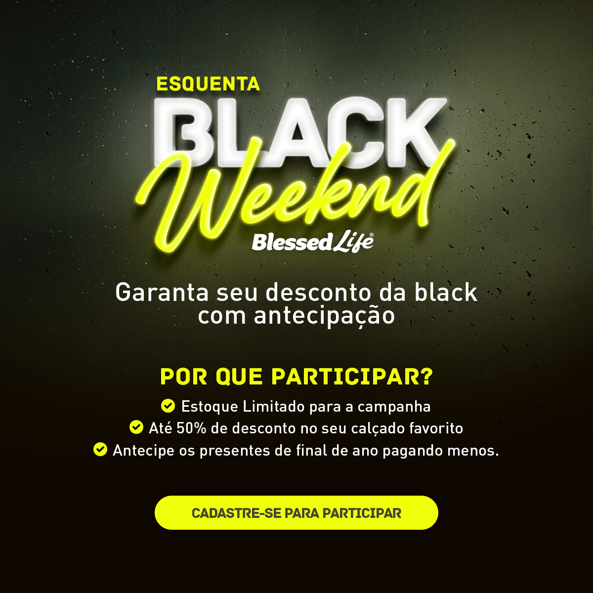 Esquenta Black Weekend Blessed Life