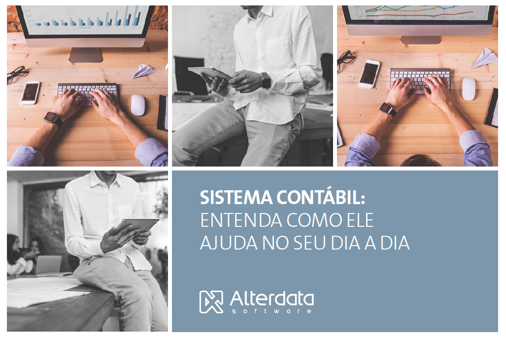 Sistema Contábil: entenda como ele ajuda no seu dia a dia