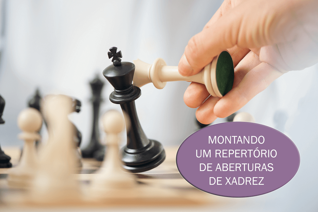 Montando um repertório de aberturas para iniciantes