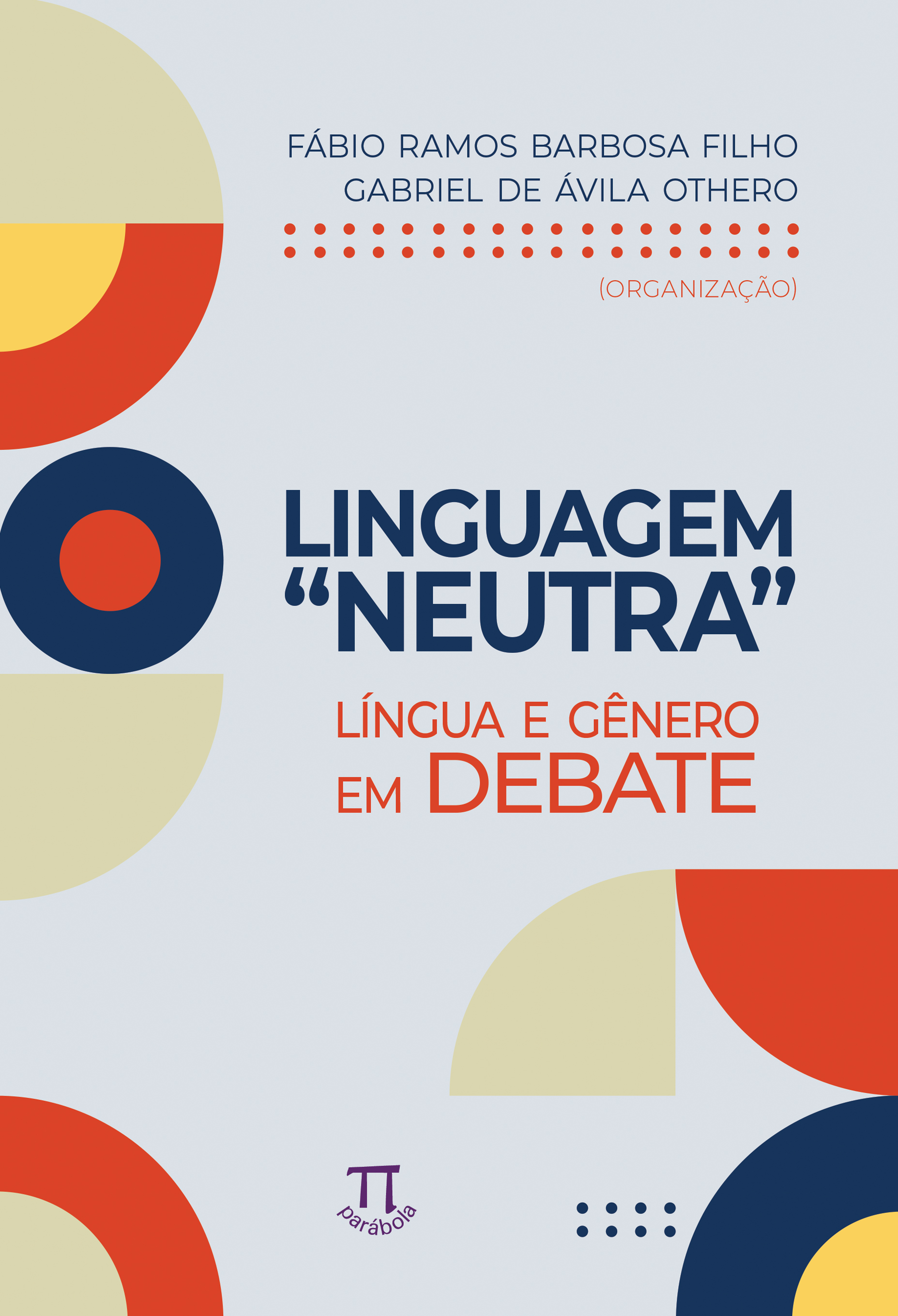 A Linguagem Neutra Em Debate No Brasil