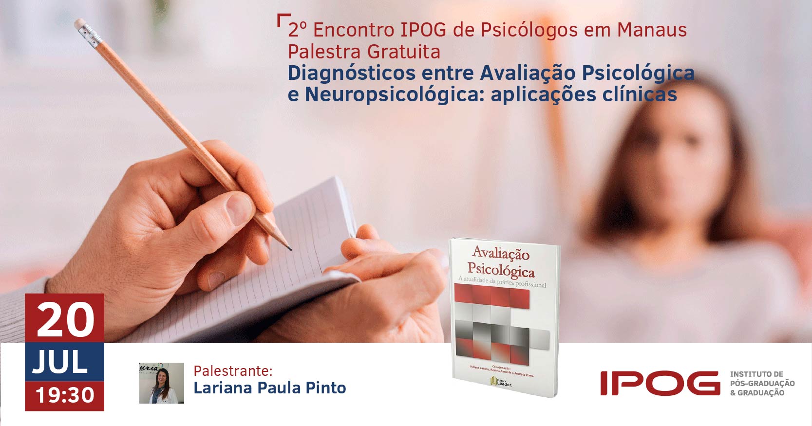 Palestra Gratuita 2º Encontro Ipog De Psicólogos Em Manaus Diagnósticos Entre Avaliação 4001