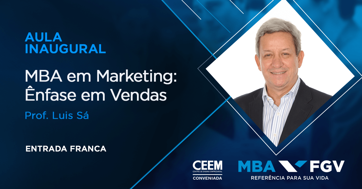 Aula Inaugural do MBA em Marketing: ênfase em vendas