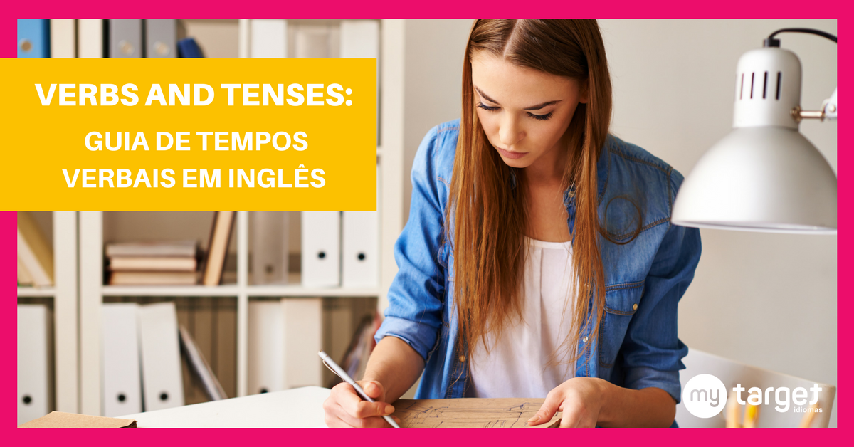 Verbs And Tenses Guia De Tempos Verbais Em Inglês Baixe Já O Seu 8300