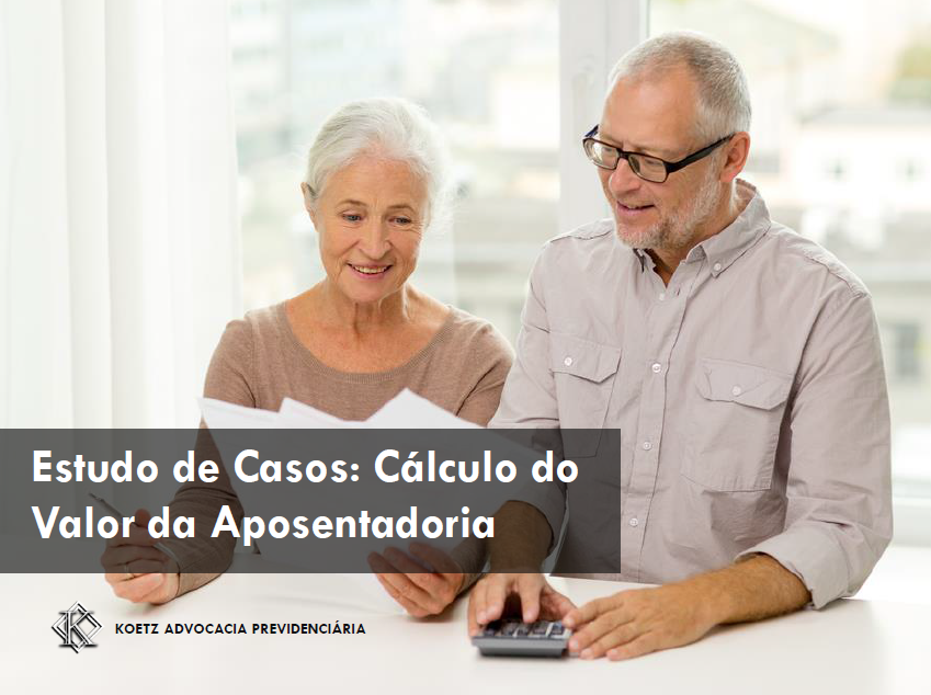 Cálculo do Valor da Aposentadoria Estudo de Casos