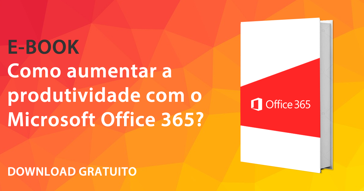 Como aumentar a produtividade com o Microsoft Office 365?