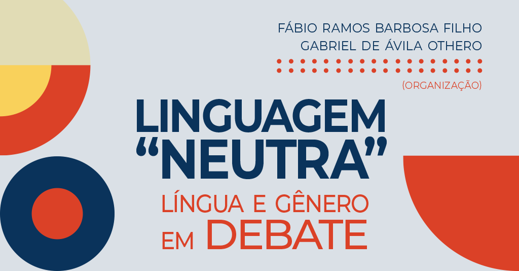 Linguagem “neutra”: língua e gênero em debate