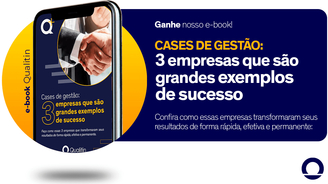 Cases de gestão empresas que são grandes exemplos de sucesso