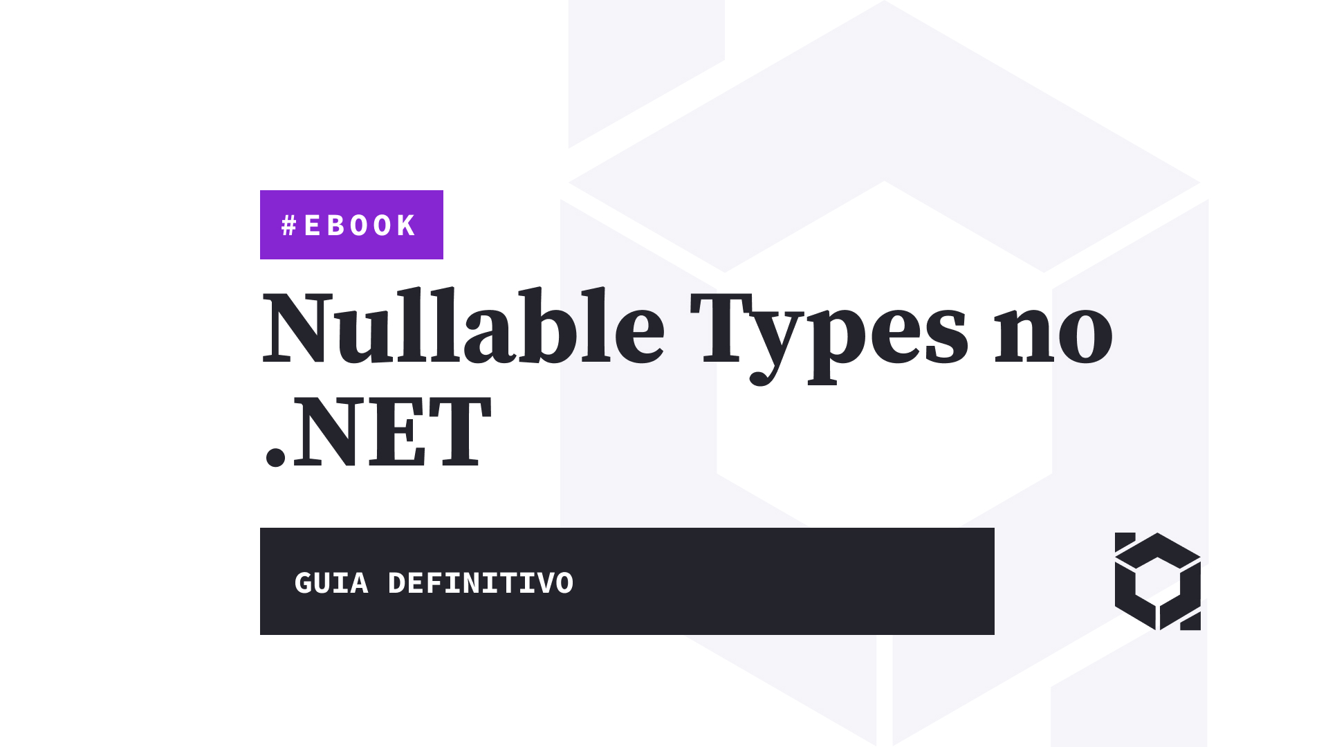 ebook-guia-definitivo-dos-nullable-types-no-net